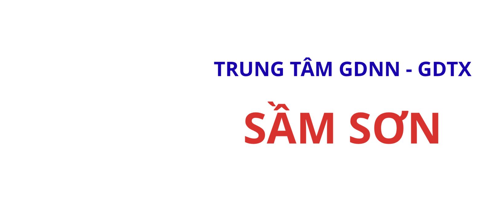 TRUNG TÂM GDNN- GDTX SẦM SƠN